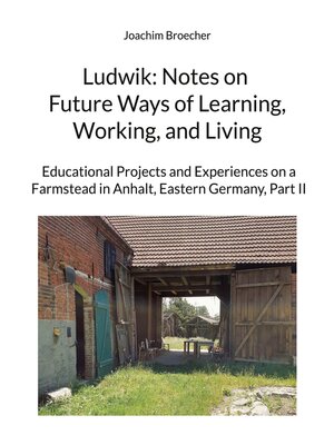 cover image of Ludwik--Notes on Future Ways of Learning, Working, and Living